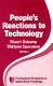 People's reactions to technology in factories, offices, and aerospace /