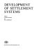 Development of settlement systems /