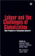 Labour and the challenges of globalization : what prospects for international solidarity? /
