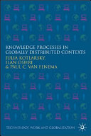 Knowledge processes in globally distributed contexts /