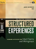 The Pfeiffer handbook of structured experiences : learning activities for intact teams and workgroups /