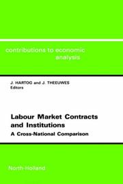 Labour market contracts and institutions : a cross-national comparison : papers presented at the International Workshop for Labour Market Contracts and Institutions at the Netherlands Institute for Advanced Studies (NIAS), Wassenaar, the Netherlands /