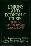 Unions and economic crisis : Britain, West Germany, and Sweden /
