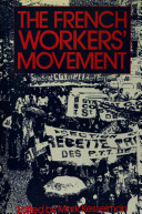 The French workers' movement : economic crisis and political change /
