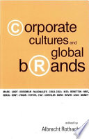 Corporate cultures and global brands /