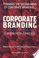 Corporate branding : purpose/people/process : towards the second wave of corporate branding /