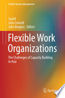 Flexible work organizations : the challenges of capacity building in Asia /