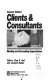 Clients & consultants : meeting and exceeding expectations /
