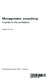 Management consulting : a guide to the profession /