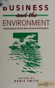 Business and the environment : implications of the new environmentalism /