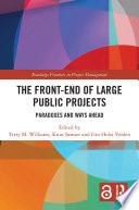 The front-end of large public projects : paradoxes and ways ahead /