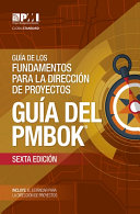 Guía de los fundamentos para la dirección de proyectos (Guía del PMBOK).