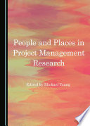 People and places in project management research /
