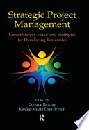 Strategic project management : contemporary issues and strategies for developing economies /