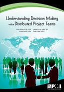 Understanding decision-making within distributed project teams /