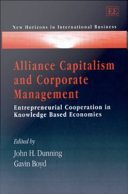 Alliance capitalism and corporate management : entrepreneurial cooperation in knowledge based economies /