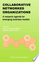 Collaborative networked organizations : a research agenda for emerging business models /