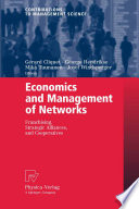 Economics and management of networks : franchising, strategic alliances, and cooperatives /