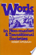 Work in non-market and transitional societies /