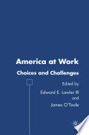 America at Work : Choices and Challenges /