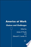 America at work : choices and challenges /