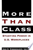 More than class : studying power in U.S. workplaces /