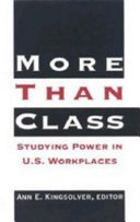 More than class : studying power in U.S. workplaces /