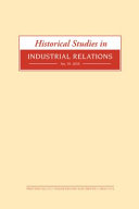 Historical studies in industrial relations.