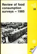 Review of food consumption surveys, 1985 : household food consumption by economic groups.