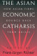 The Asian economic catharsis : how Asian firms bounce back from crisis /