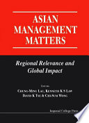 Asian management matters : regional relevance and global impact /