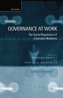 Governance at work : the social regulation of economic relations /