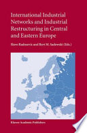 International industrial networks and industrial restructuring in Central and Eastern Europe /