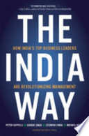 The India way : how India's top business leaders are revolutionizing management /