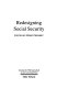 Redesigning social security /