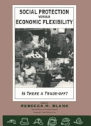 Social protection versus economic flexibility : is there a trade-off? /