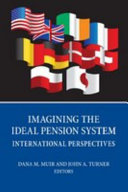 Imagining the ideal pension system : international perspectives /