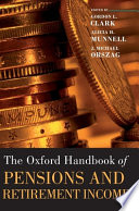 Oxford handbook of pensions and retirement income /