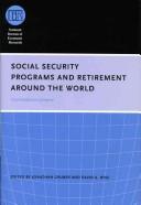 Social security programs and retirement around the world : fiscal implications of reform /