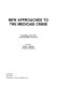 New approaches to the medicaid crisis : proceedings of the 1981 Commonwealth Fund Forum /