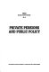 Private pensions and public policy / Organisation for Economic Co-operation and Development.