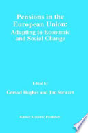 Pensions in the European Union : adapting to economic and social change /