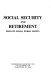 Social security and retirement : private goals, public policy.