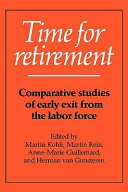 Time for retirement : comparative studies of early exit from the labor force /