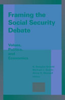 Framing the social security debate : values, politics, and economics /