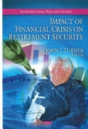 Impact of financial crisis on retirement security /
