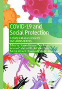 COVID-19 and Social Protection : A Study in Human Resilience and Social Solidarity       /