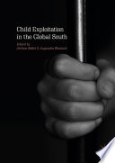 Child Exploitation in the Global South /