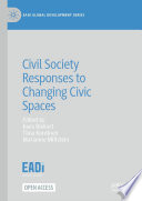 Civil Society Responses to Changing Civic Spaces /