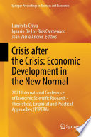 Crisis after the Crisis: Economic Development in the New Normal : 2021 International Conference of Economic Scientific Research - Theoretical, Empirical and Practical Approaches (ESPERA) /